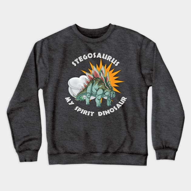 My Stegosaurus Dinosaur Spirit Design Crewneck Sweatshirt by Terra Fossil Merch